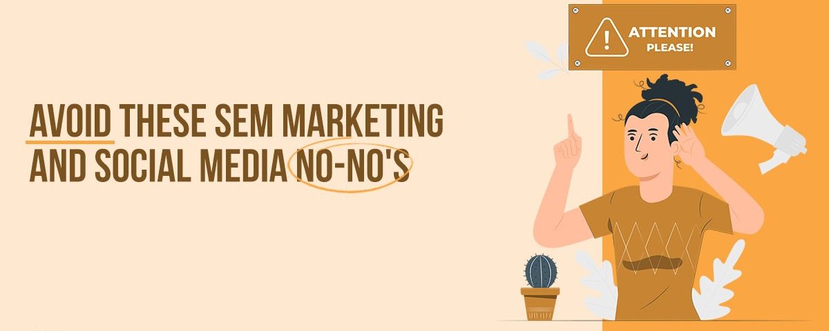 Media Manager - Mistakes to Avoid in SEM Marketing and Social Media