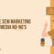 Media Manager - Mistakes to Avoid in SEM Marketing and Social Media