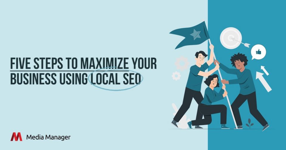 Media Manager - How to Master Local SEO in 5 Simple Steps